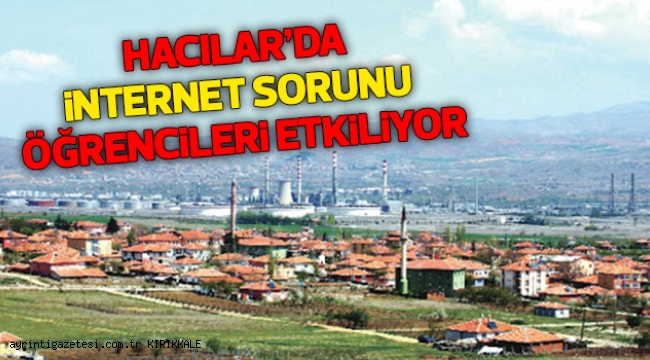 HACILAR'DA İNTERNET SORUNU ÖĞRENCİLERİ ETKİLİYOR