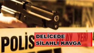 DELİCEDE SİLAHLI KAVGA 1'İ AĞIR 3 YARALI