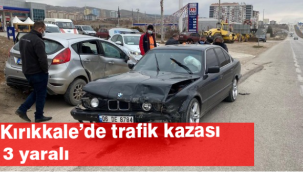Kırıkkale'de trafik kazası 3 yaralı