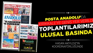 Posta Anadolu'da Kırıkkale'ye geniş yer verildi