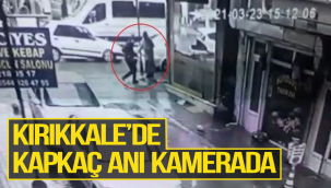 Kırıkkale'de Kapkaç Anı Kamerada