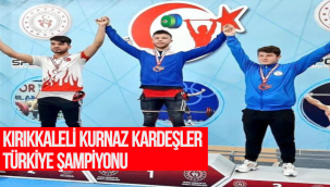 KIRIKKALELİ KURNAZ KARDEŞLER TÜRKİYE ŞAMPİYONU 