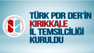 TÜRK PDR DER'in Kırıkkale İl Temsilciliği kuruldu. 