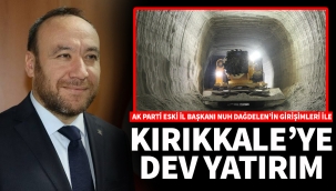 KIRIKKALE'YE DEV YATIRIM 