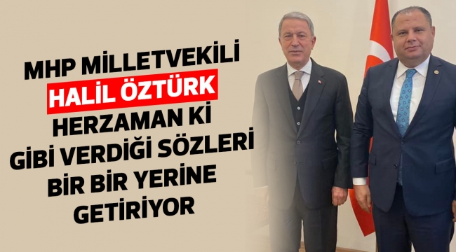 MHP MİLLETVEKİLİ HALİL ÖZTÜRK
