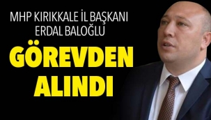ERDAL BALOĞLU GÖREVDEN ALINDI 