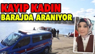 Kayıp kadın barajda aranıyor