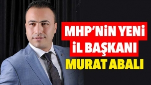 MHP'NİN YENİ İL BAŞKANI MURAT ABALI 