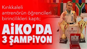 AİKO'DA  3 ŞAMPİYON