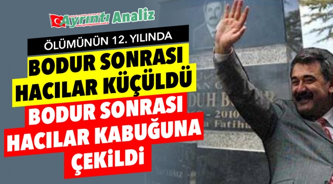 Bodur sonrası hacılar küçüldü Bodur sonrası hacılar kabuğuna çekildi