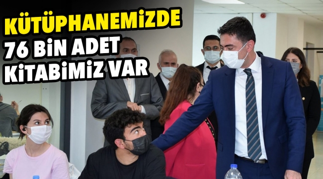 Kütüphanemizde 76 bin adet kitabımız var