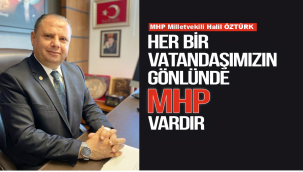 HER BİR VATANDAŞIMIZIN GÖNLÜNDE MHP VARDIR