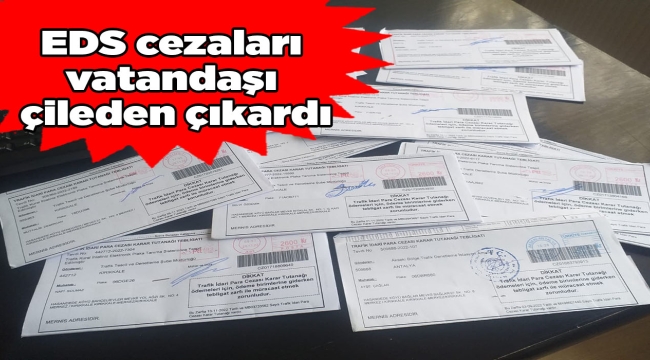 EDS cezaları vatandaşı çileden çıkardı