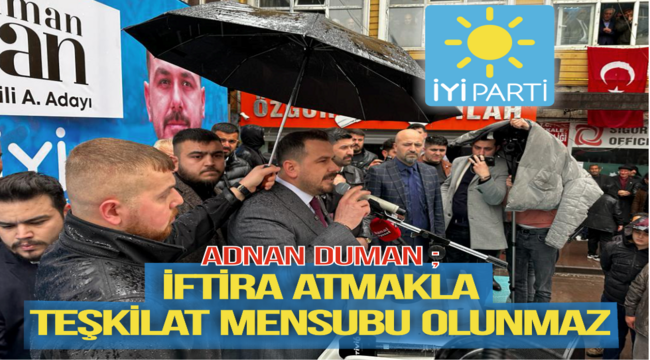 Duman; İftira atmakla teşkilat mensubu olunmaz