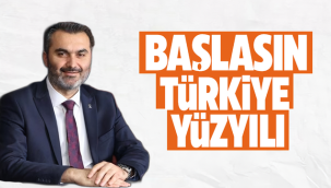 BAŞLASIN TÜRKİYE YÜZYILI 
