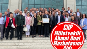CHP Kırıkkale Milletvekili Ahmet Önal mazbatasını aldı
