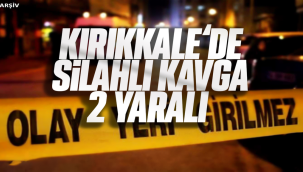 Kırıkkale'de alacak verecek meselesi kanlı bitti 