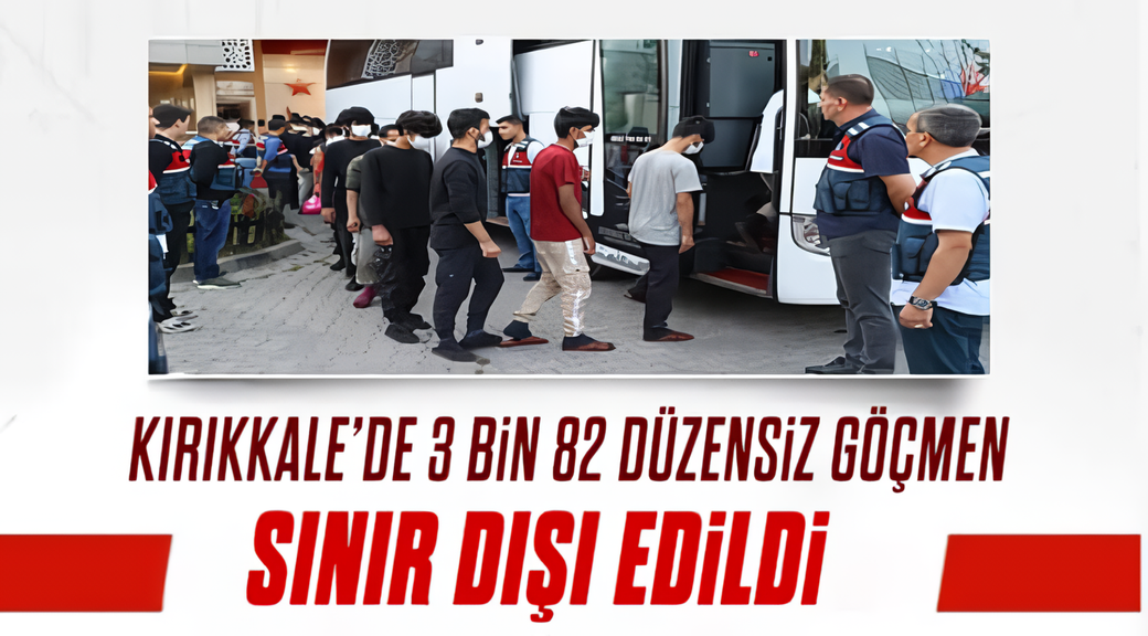 Kırıkkale düzensiz göçmen merkezi sanki