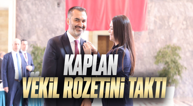 Kaplan Vekil Rozetini Taktı