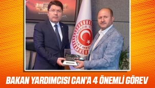 BAKAN YARDIMCISI CAN'A 4 ÖNEMLİ GÖREV 
