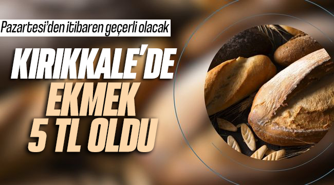 Kırıkkale'de ekmeğe zam geldi