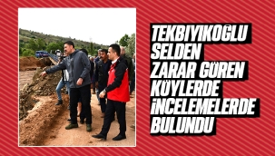VALİ TEKBIYIKOĞLU, SELDEN ETKİLENEN BÖLGELERDE İNCELEMELERDE BULUNDU