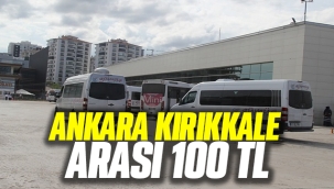 Ankara Kırıkkale arası 100 TL 