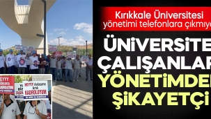 Üniversite çalışanları yönetimden şikayetçi 
