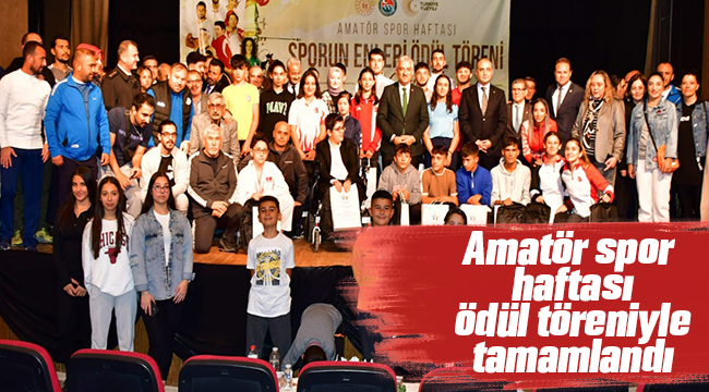 Amatör spor haftası ödül töreniyle tamamlandı