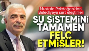 Pekdoğan; Su sistemini tamamen felç etmişler 