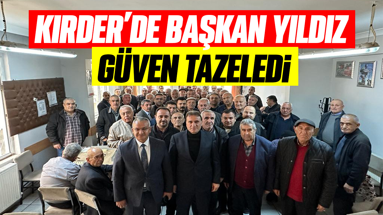 KIRDER'de başkan Yıldız güven tazeledi