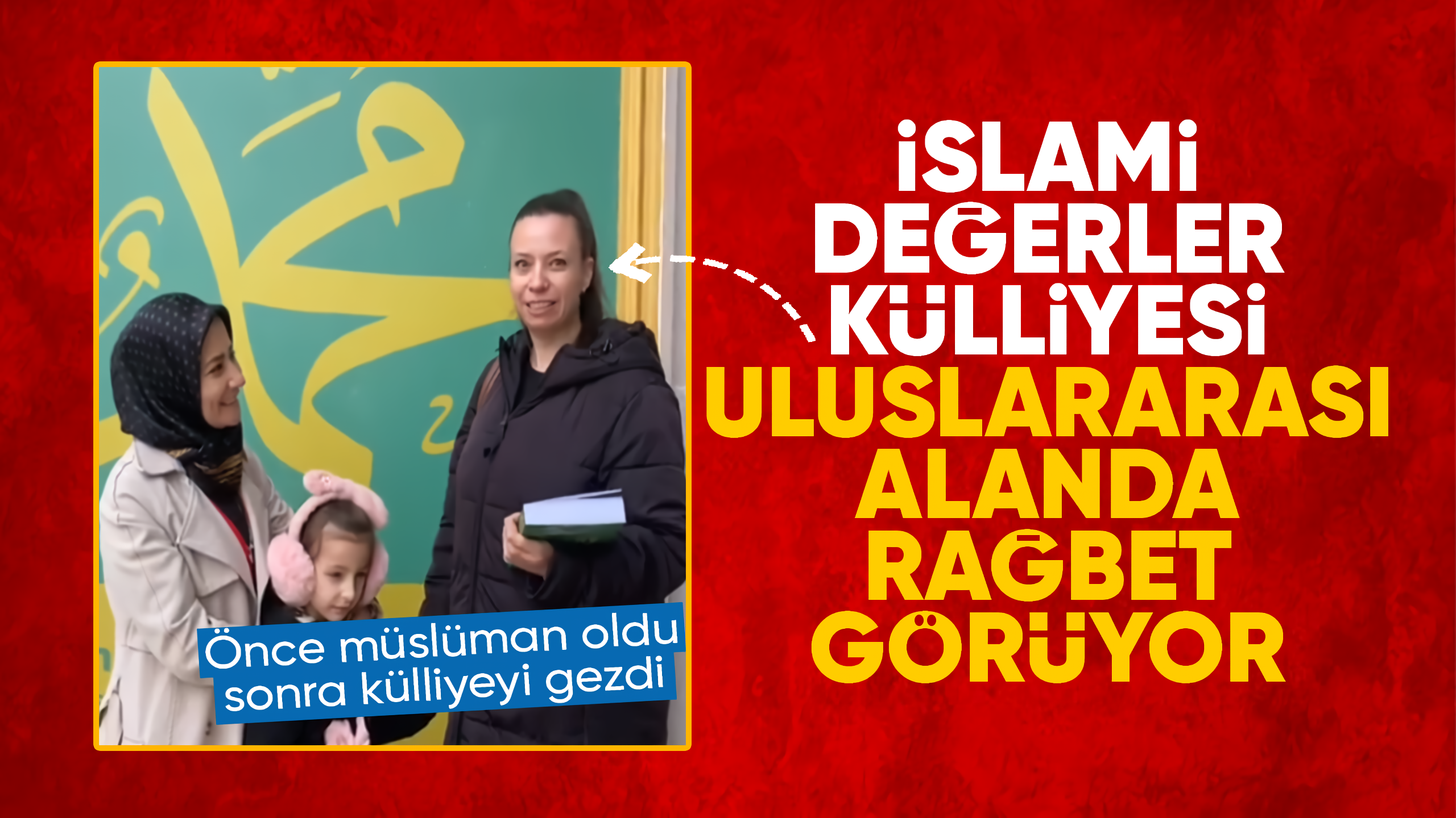 İslami Değerler Külliyesi uluslararası alanda rağbet görüyor