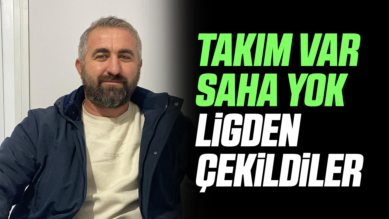 Takım var, saha yok ligden çekildiler!