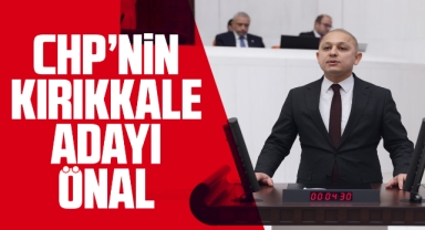 CHP, Kırıkkale'de Ahmet Önal dedi