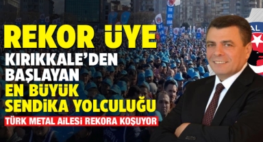 Kırıkkale'den başlayan en büyük sendika yolculuğu