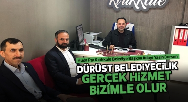 Dursun, Dürüst Belediyecilik Gerçek Hizmet Bizimle Olur