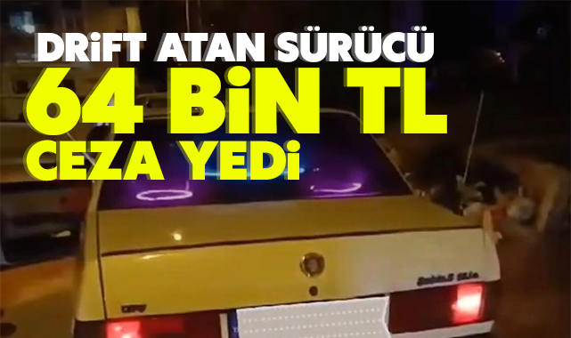 Kırıkkale'de drift atan sürücüye 64 bin lira ceza