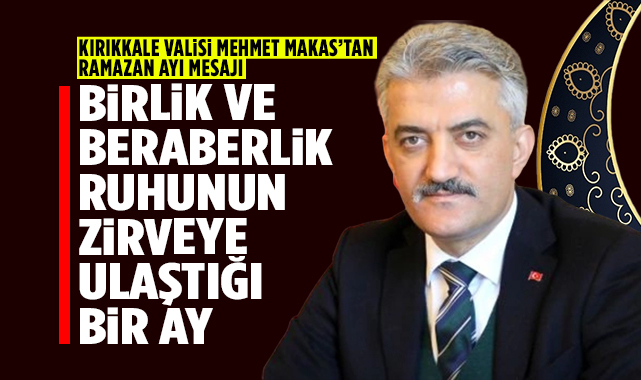 Vali Makas'tan Ramazan Ayı mesajı