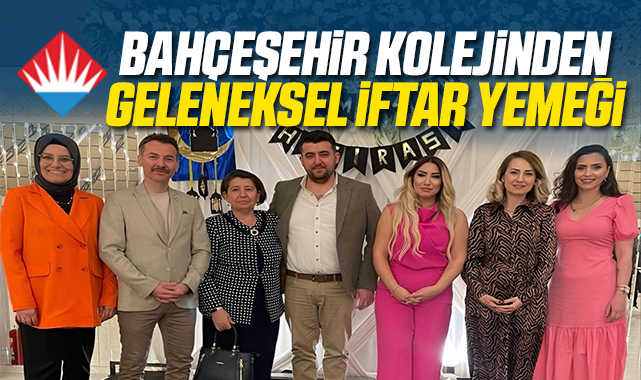 Kırıkkale Bahçeşehir Kolejinde geleneksel iftar yemeği gerçekleştirildi