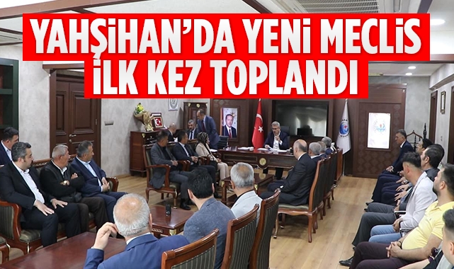 Yahşihan'da yeni meclis ilk kez toplandı