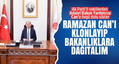 Ak Parti'li vekillerden Can'a övgü; Klonlayıp diğer bakanlıklara dağıtalım