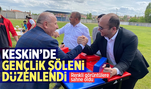 Keskin'de gençlik şöleni düzenlendi