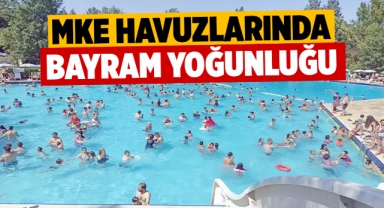 MKE havuzlarında bayram yoğunluğu