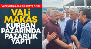 Vali Makas, kurban pazarında pazarlık yaptı