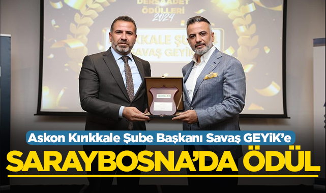 ASKON Kırıkkale Şube Başkanı Savaş Geyik'e Saraybosna'da ödül