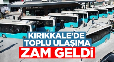 Kırıkkale'de toplu ulaşıma zam geldi