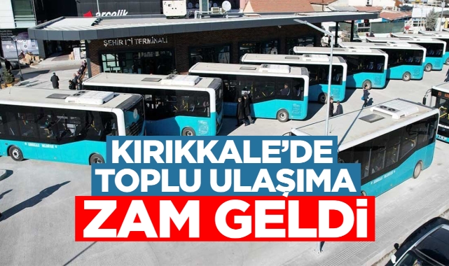 Kırıkkale'de toplu ulaşıma zam geldi