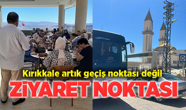 Kırıkkale artık geçiş noktası değil ziyaret noktası