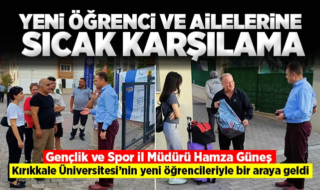 Gençlik ve Spor İl Müdürü Hamza Güneş, yeni öğrencilerle bir araya geldi