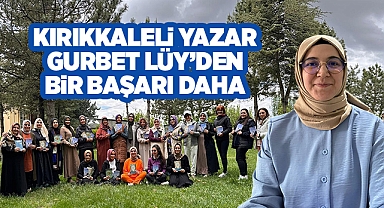 Kırıkkale'li yazar Gurbet Lüy'den bir başarı daha